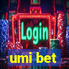 umi bet